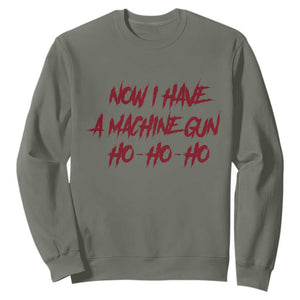 Now I Have A Machine Gun Sweatshirt Funny Retro 90s Movie Jumper TS10 Military Green Print Your Wear