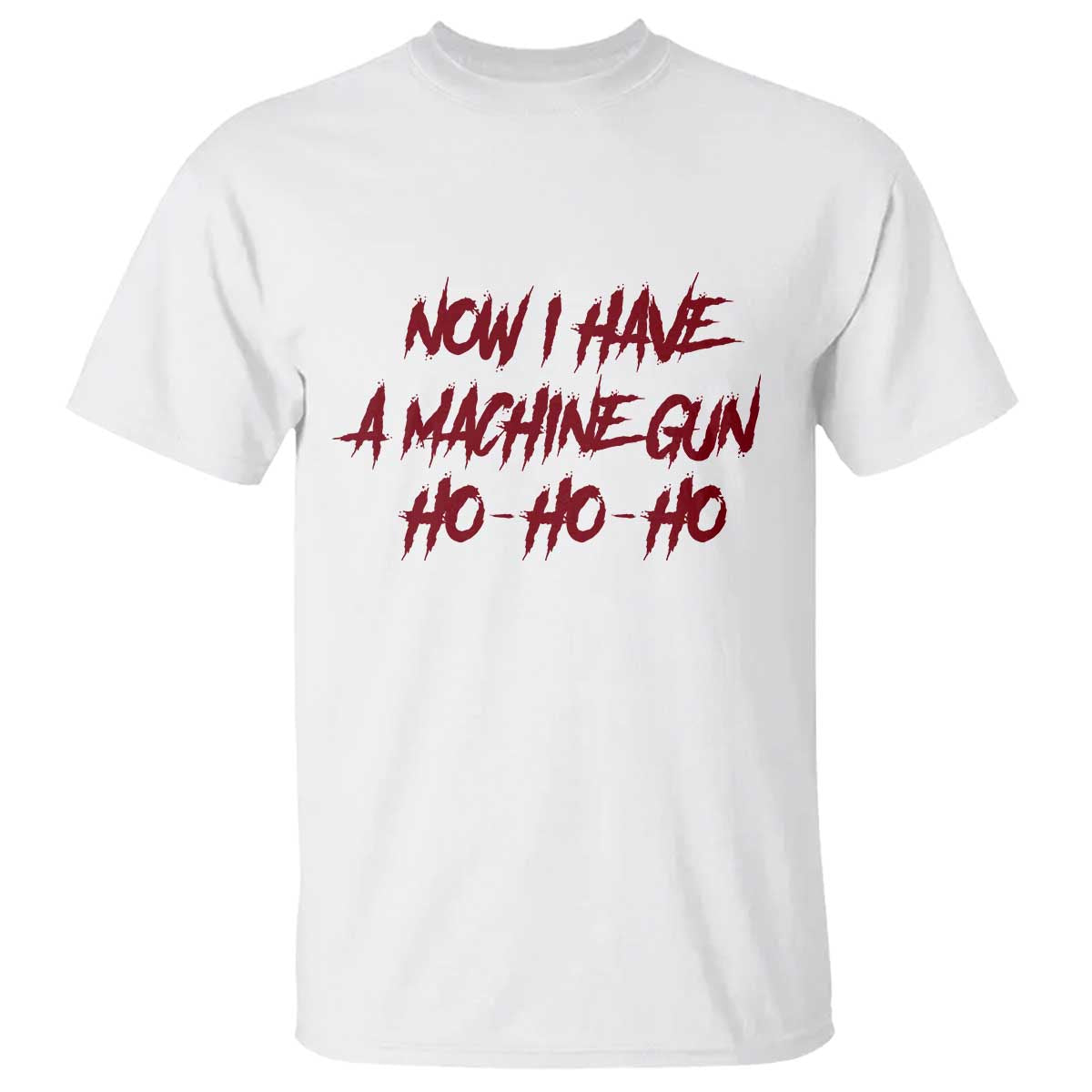 Now I Have A Machine Gun T Shirt Funny Retro 90s Movie Jumper TS10 White Print Your Wear