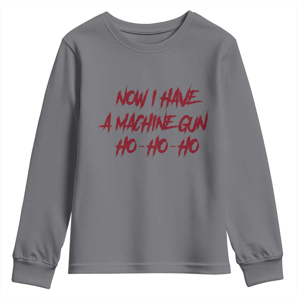Now I Have A Machine Gun Youth Sweatshirt Funny Retro 90s Movie Jumper TS10 Charcoal Print Your Wear