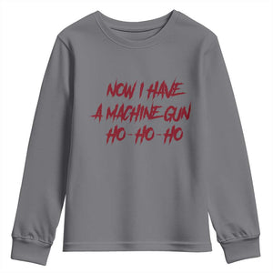 Now I Have A Machine Gun Youth Sweatshirt Funny Retro 90s Movie Jumper TS10 Charcoal Print Your Wear