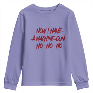 Now I Have A Machine Gun Youth Sweatshirt Funny Retro 90s Movie Jumper TS10 Violet Print Your Wear