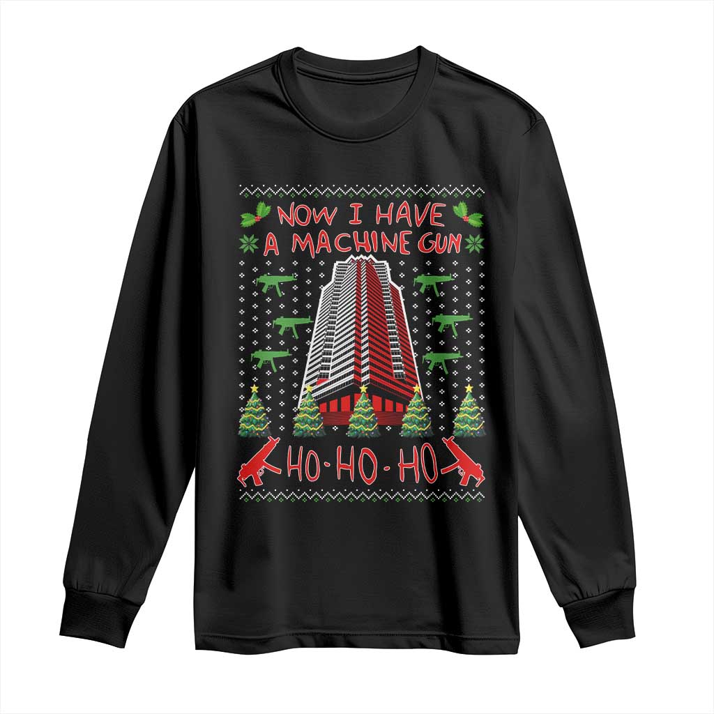 Now I Have A Machine Gun Long Sleeve Shirt Nakatomi Plaza Christmas Party 1988 Ugly Xmas Gift TS10 Black Print Your Wear