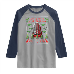 Now I Have A Machine Gun Raglan Shirt Nakatomi Plaza Christmas Party 1988 Ugly Xmas Gift TS10 Sport Gray Navy Print Your Wear