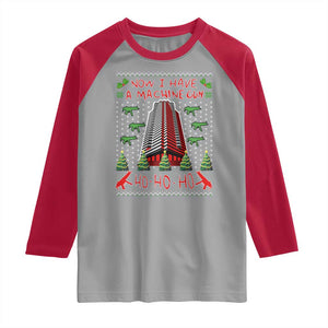 Now I Have A Machine Gun Raglan Shirt Nakatomi Plaza Christmas Party 1988 Ugly Xmas Gift TS10 Sport Gray Red Print Your Wear
