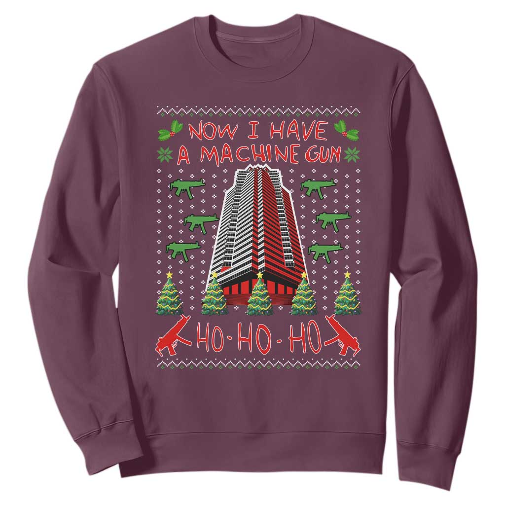 Now I Have A Machine Gun Sweatshirt Nakatomi Plaza Christmas Party 1988 Ugly Xmas Gift TS10 Maroon Print Your Wear