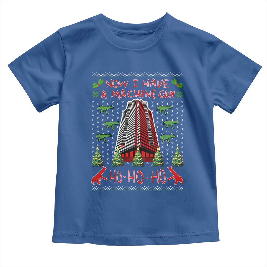 Now I Have A Machine Gun Toddler T Shirt Nakatomi Plaza Christmas Party 1988 Ugly Xmas Gift TS10 Royal Blue Print Your Wear
