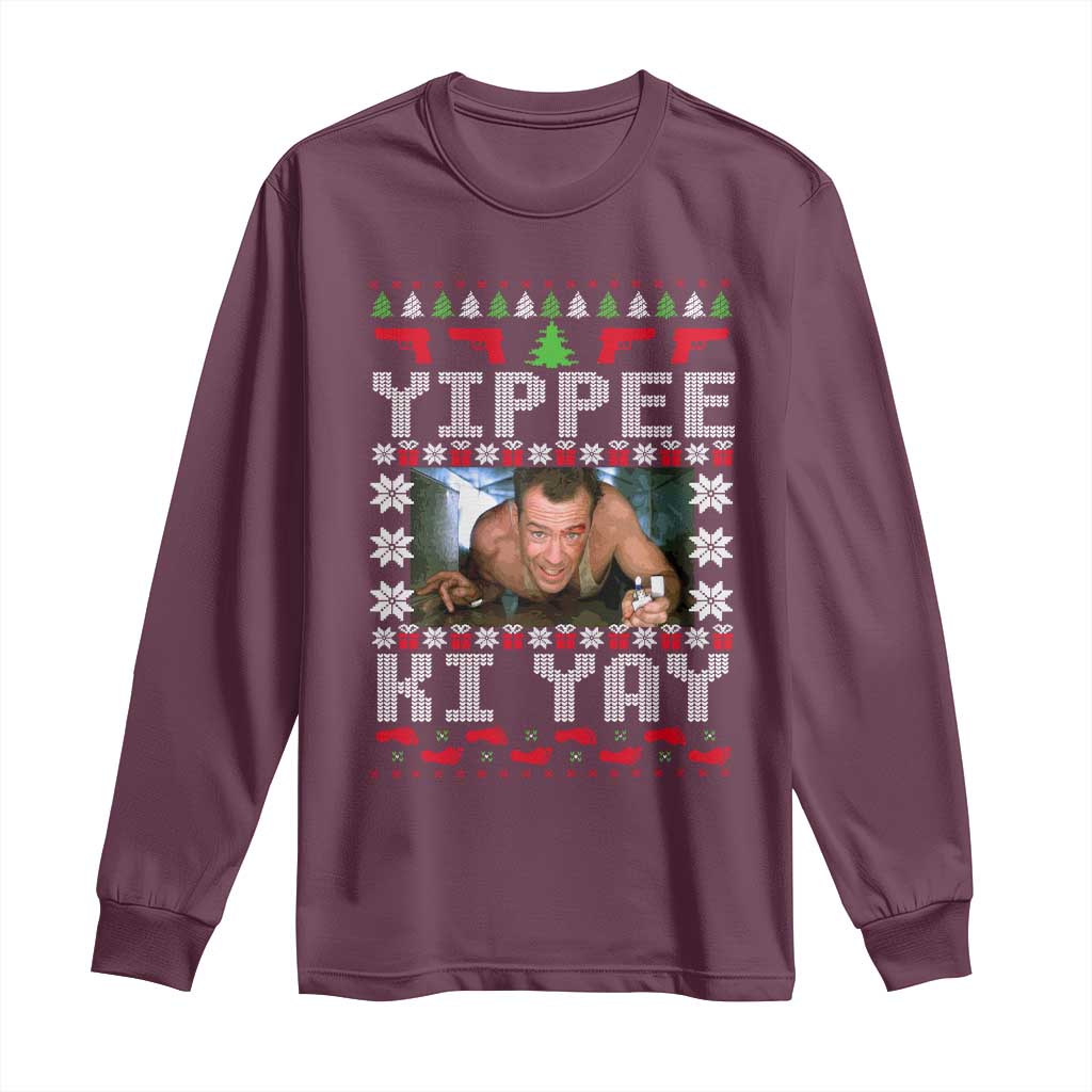 Yippee Ki Yay Long Sleeve Shirt Funny 80's Movie Xmas Gift Ugly Christmas TS10 Maroon Print Your Wear