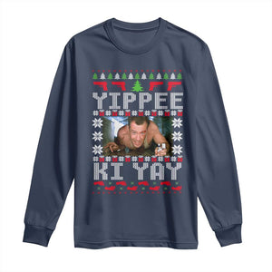 Yippee Ki Yay Long Sleeve Shirt Funny 80's Movie Xmas Gift Ugly Christmas TS10 Navy Print Your Wear
