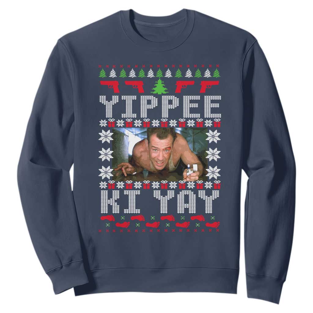 Yippee Ki Yay Sweatshirt Funny 80's Movie Xmas Gift Ugly Christmas TS10 Navy Print Your Wear