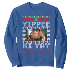 Yippee Ki Yay Sweatshirt Funny 80's Movie Xmas Gift Ugly Christmas TS10 Royal Blue Print Your Wear