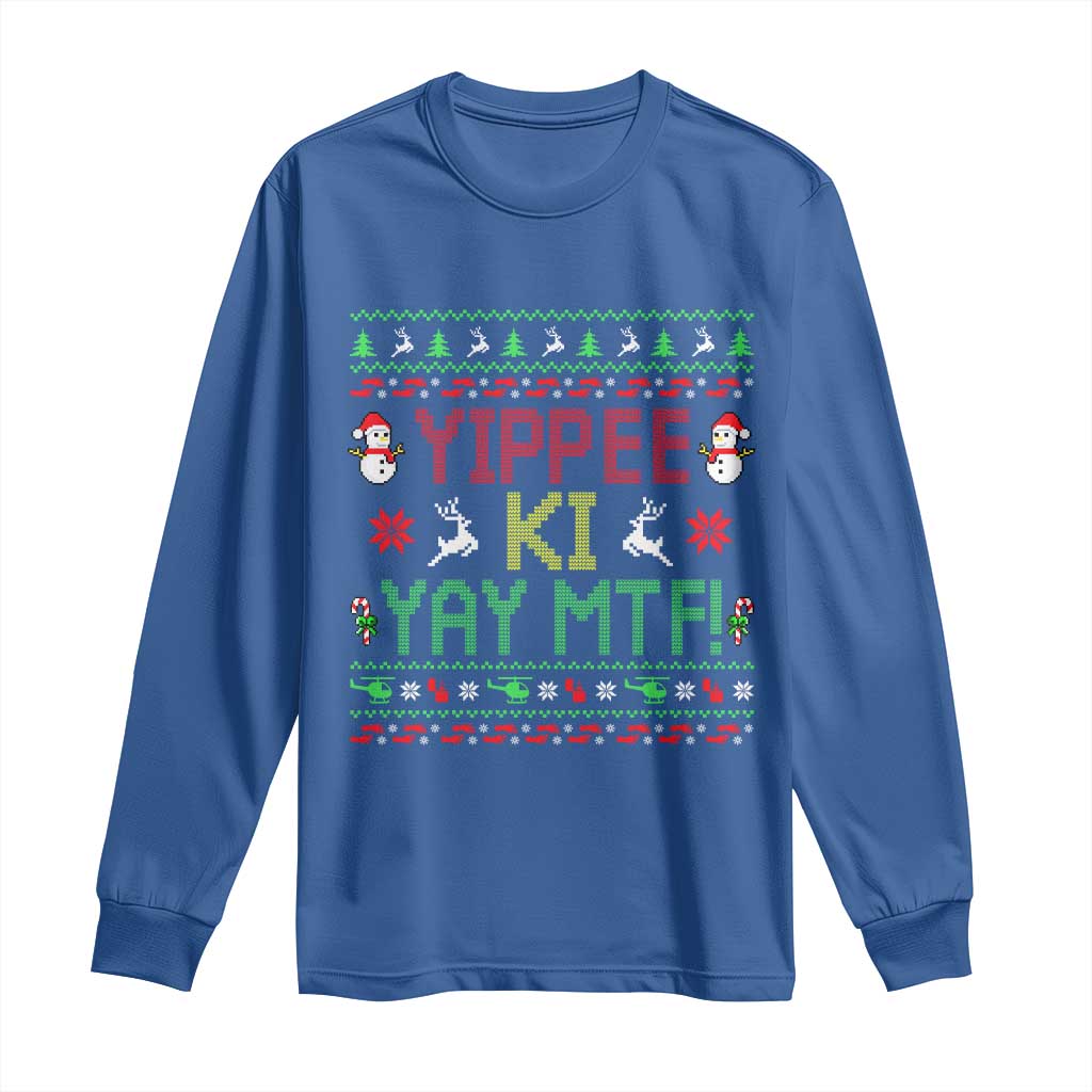Yippee Ki Yay Long Sleeve Shirt 80's Movie Xmas Gift Ugly Christmas TS10 Royal Blue Print Your Wear