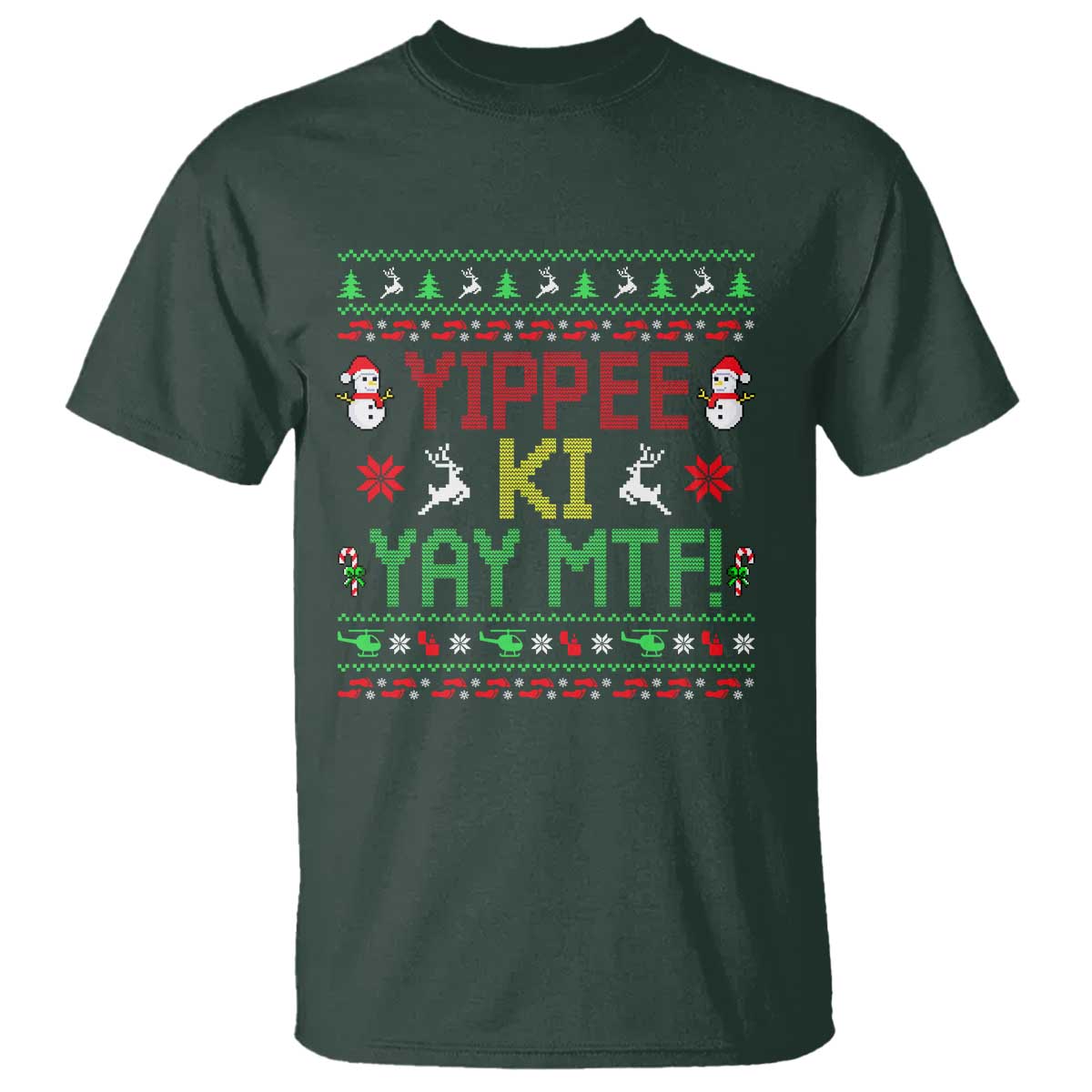 Yippee Ki Yay T Shirt 80's Movie Xmas Gift Ugly Christmas TS10 Dark Forest Green Print Your Wear