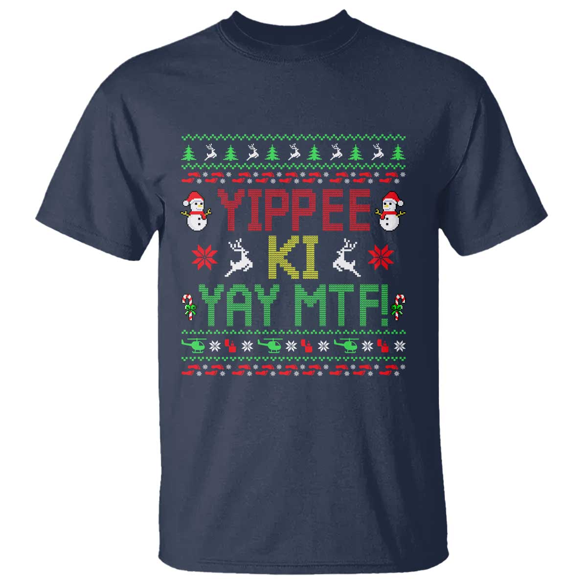 Yippee Ki Yay T Shirt 80's Movie Xmas Gift Ugly Christmas TS10 Navy Print Your Wear