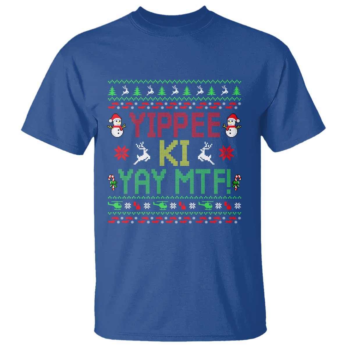 Yippee Ki Yay T Shirt 80's Movie Xmas Gift Ugly Christmas TS10 Royal Blue Print Your Wear