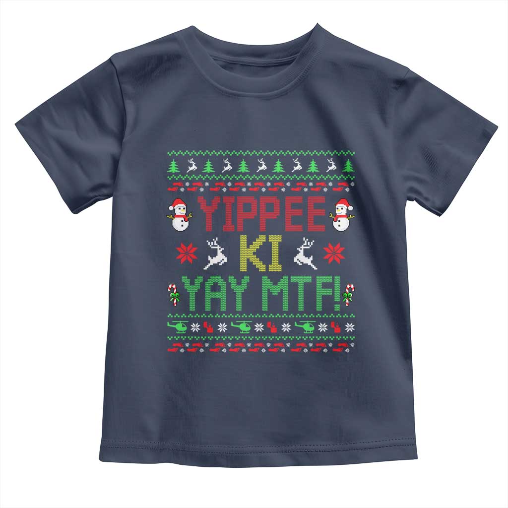Yippee Ki Yay Toddler T Shirt 80's Movie Xmas Gift Ugly Christmas TS10 Navy Print Your Wear