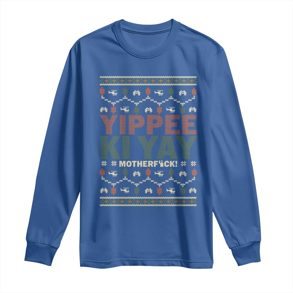 Yippee Ki Yay Long Sleeve Shirt Retro 80's Movie Xmas Gift Ugly Christmas TS10 Royal Blue Print Your Wear