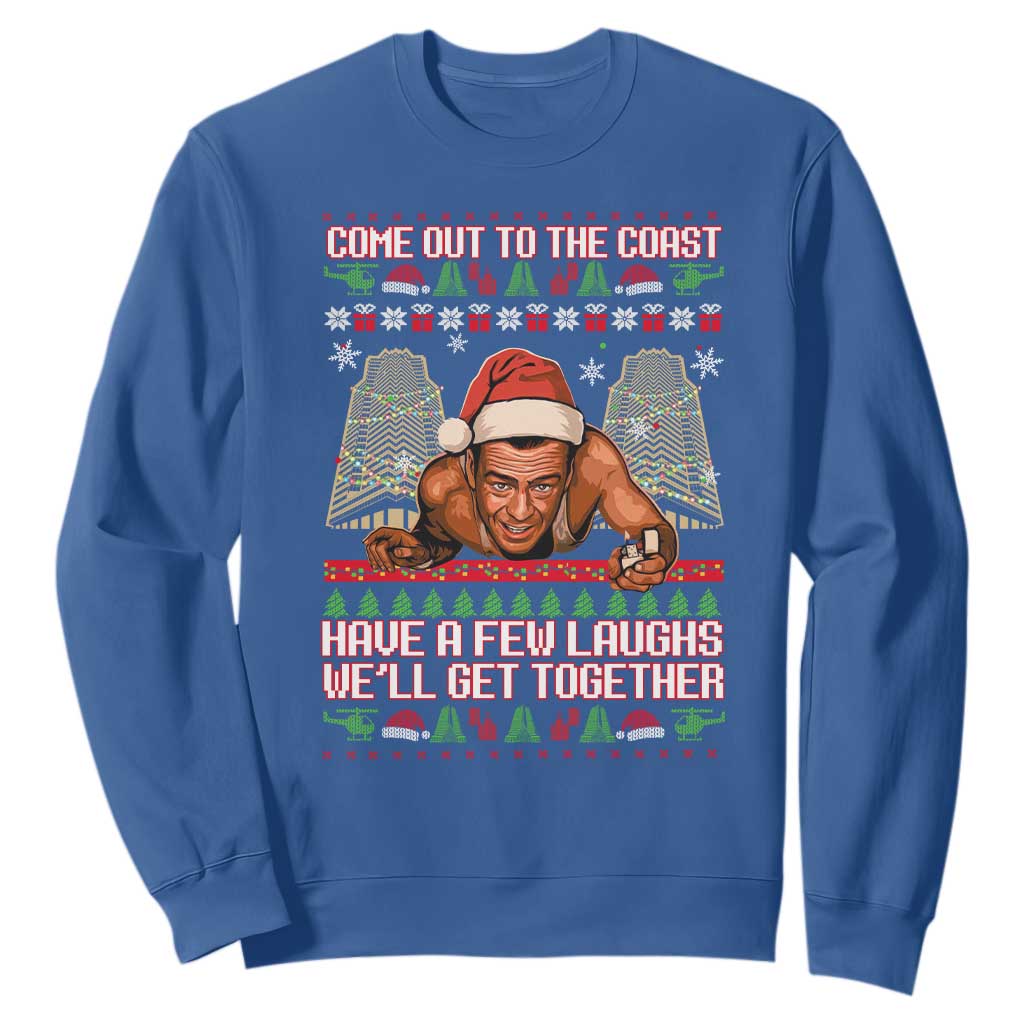 Nakatomi Plaza Party 1988 Sweatshirt Come Out To The Coast Mcclane Ugly Xmas TS10 Royal Blue Print Your Wear