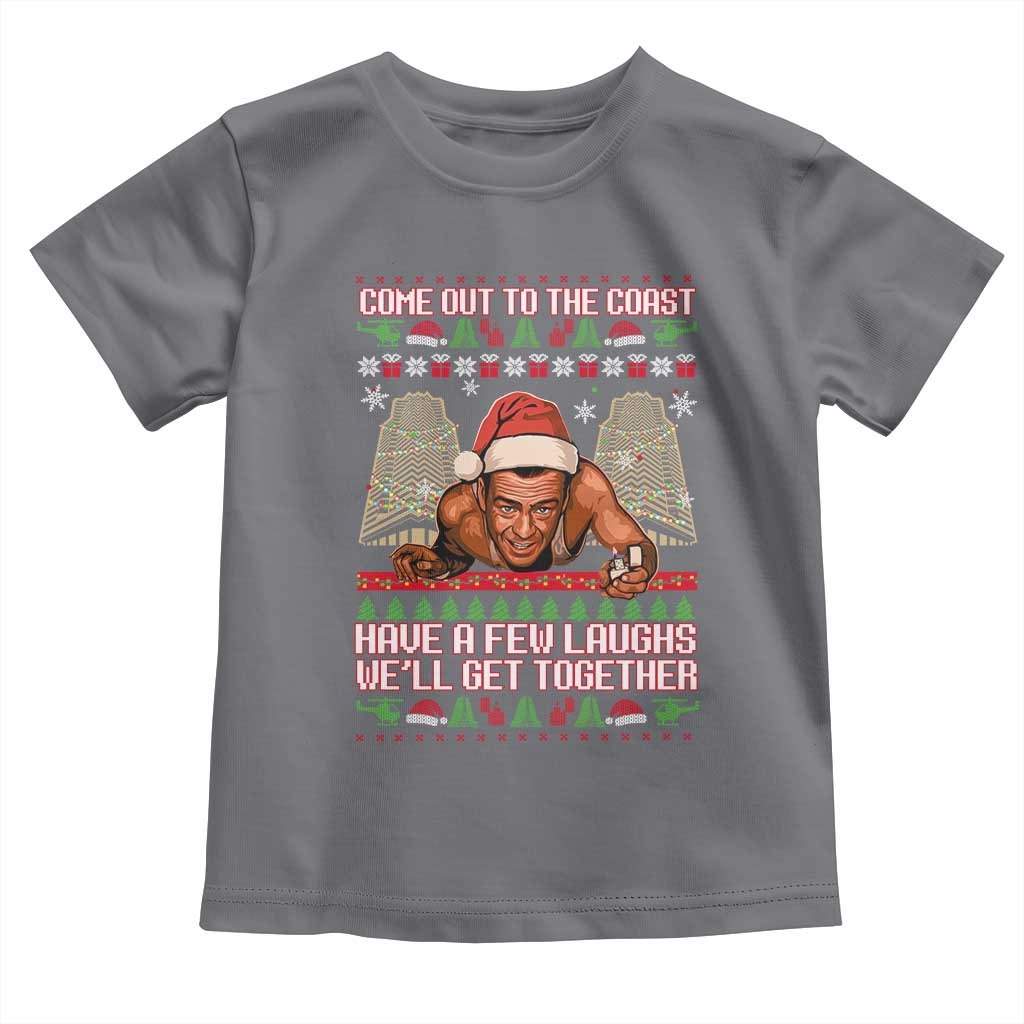 Nakatomi Plaza Party 1988 Toddler T Shirt Come Out To The Coast Mcclane Ugly Xmas TS10 Charcoal Print Your Wear