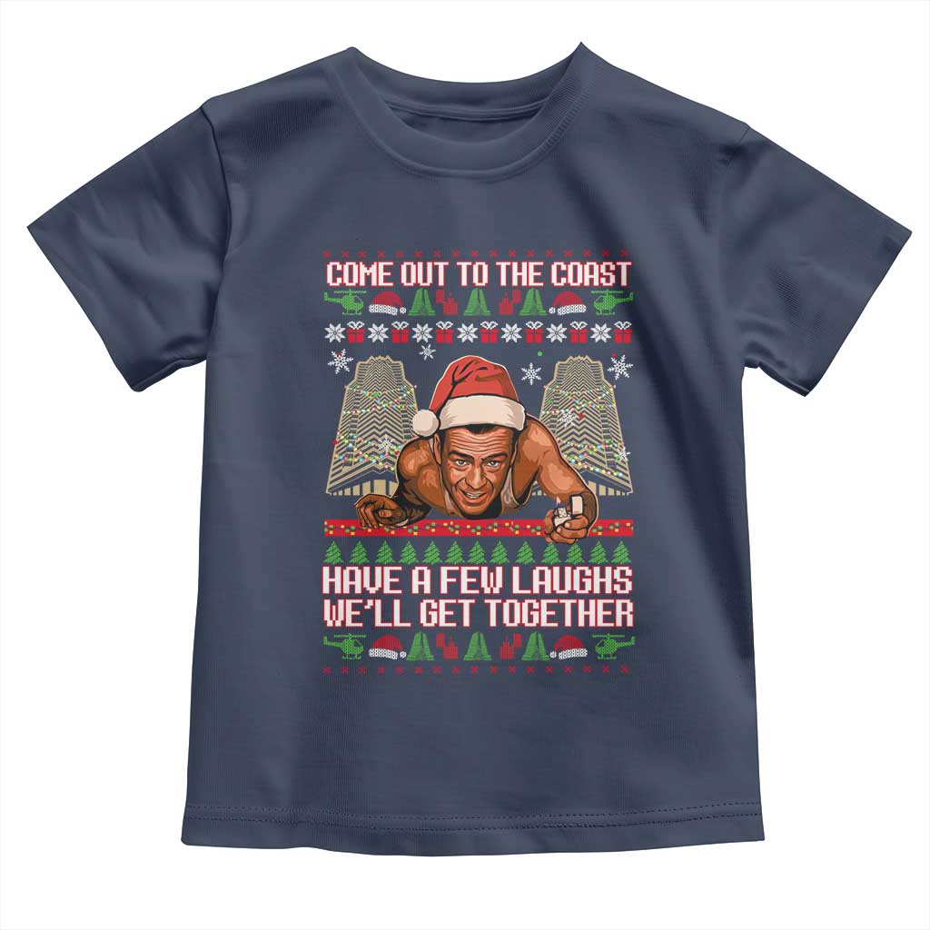 Nakatomi Plaza Party 1988 Toddler T Shirt Come Out To The Coast Mcclane Ugly Xmas TS10 Navy Print Your Wear