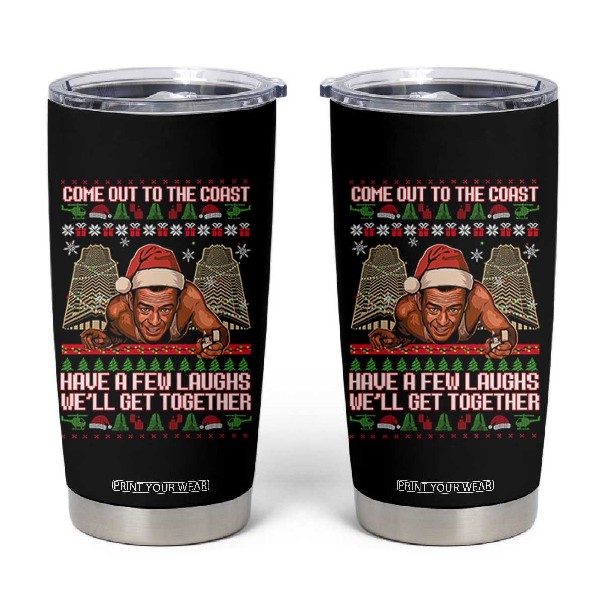 Nakatomi Plaza Party 1988 Tumbler Cup Come Out To The Coast Mcclane Ugly Xmas TS10 Black Print Your Wear