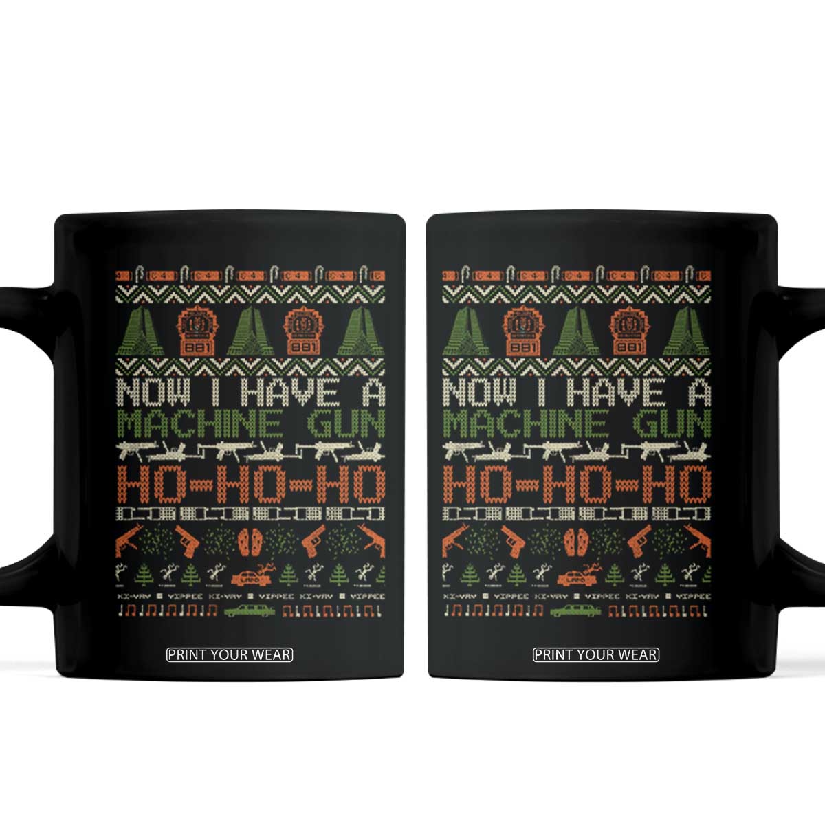 Now I Have A Machine Gun Coffee Mug Christmas 90s Movie Ugly Xmas TS10 Black Print Your Wear