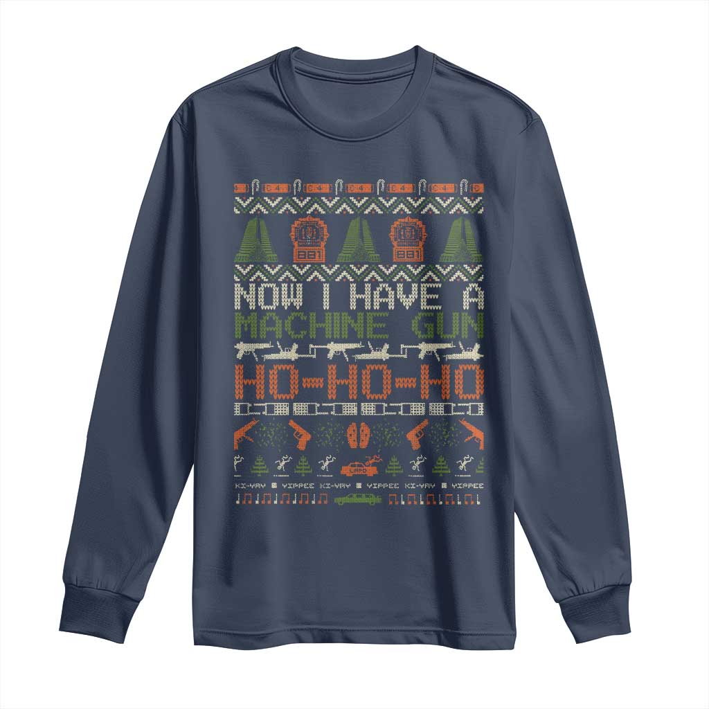 Now I Have A Machine Gun Long Sleeve Shirt Christmas 90s Movie Ugly Xmas TS10 Navy Print Your Wear