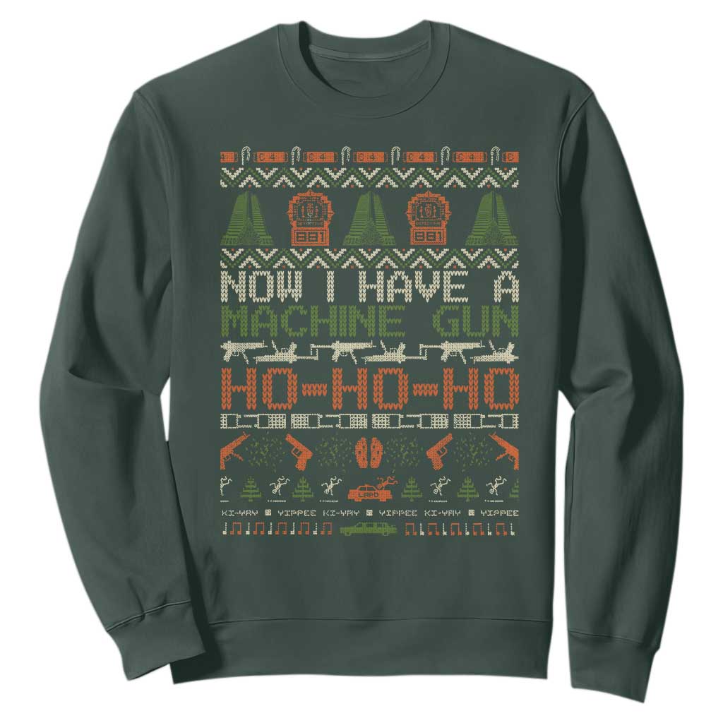 Now I Have A Machine Gun Sweatshirt Christmas 90s Movie Ugly Xmas TS10 Dark Forest Green Print Your Wear