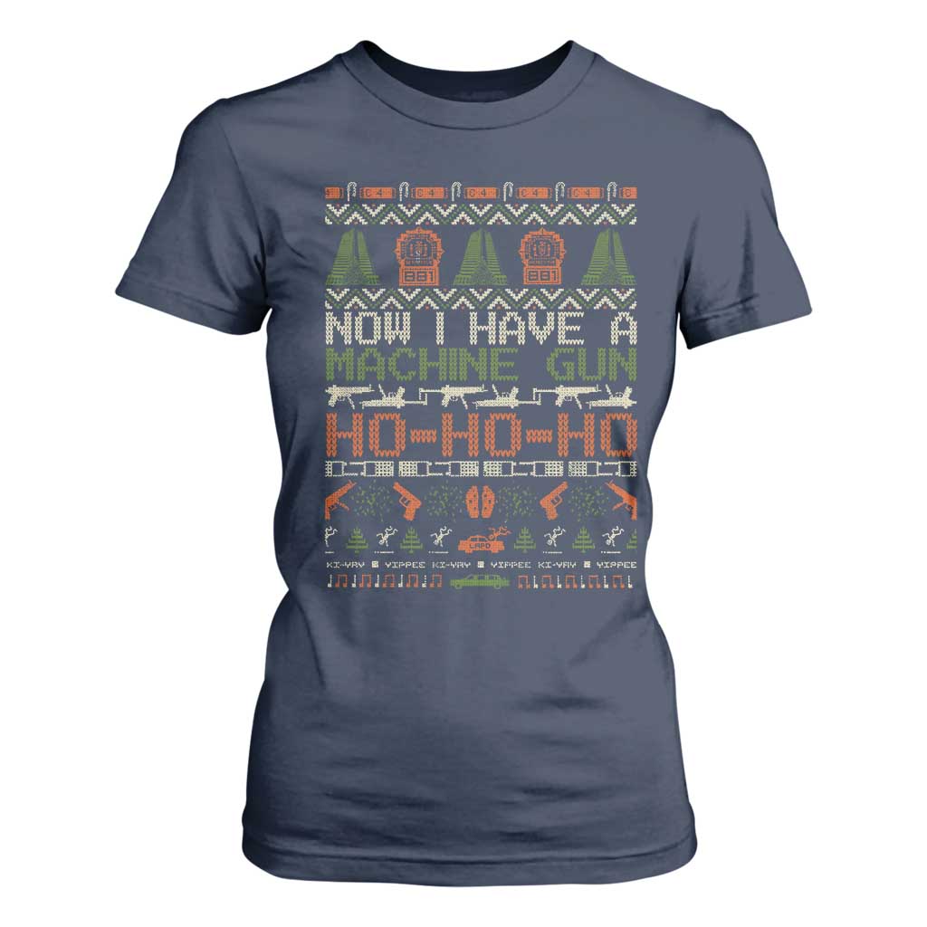 Now I Have A Machine Gun T Shirt For Women Christmas 90s Movie Ugly Xmas TS10 Navy Print Your Wear