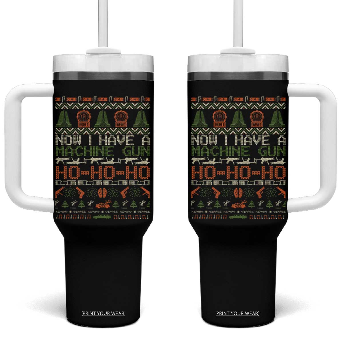 Now I Have A Machine Gun Tumbler With Handle Christmas 90s Movie Ugly Xmas TS10 One Size: 40 oz Black Print Your Wear