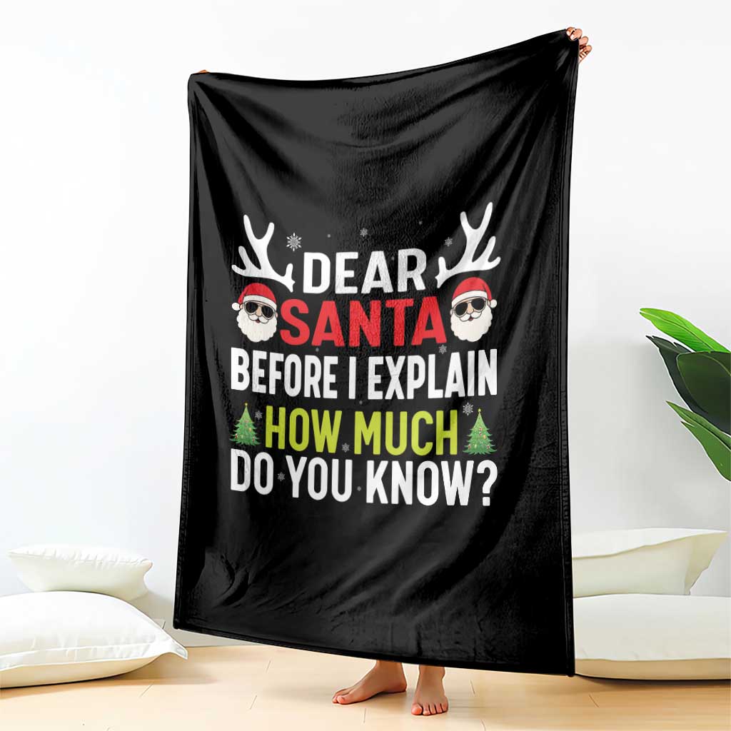 Funny Christmas Throw Blanket Dear Santa I Can Explain How Much Do You Know TS10 Print Your Wear