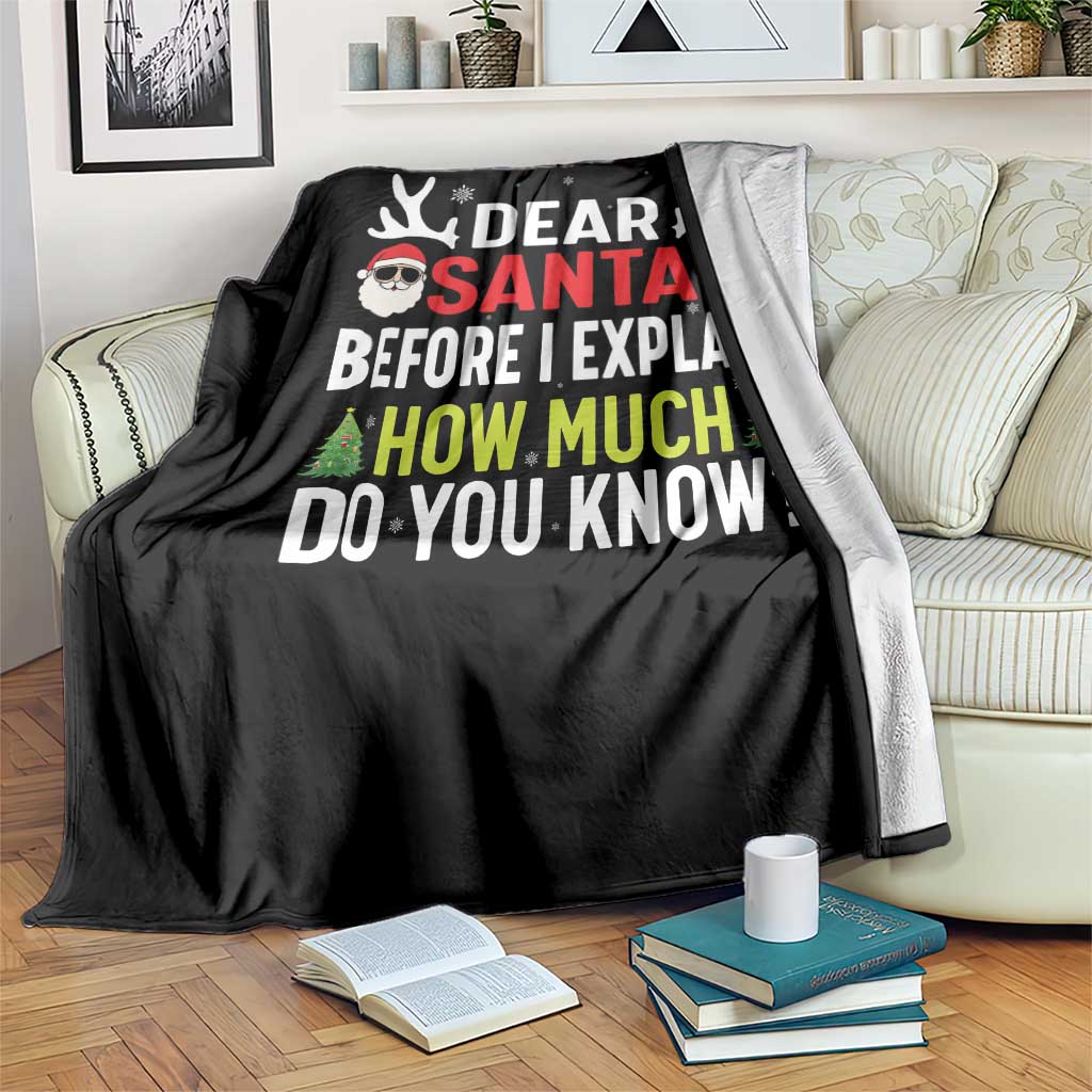 Funny Christmas Throw Blanket Dear Santa I Can Explain How Much Do You Know TS10 Print Your Wear