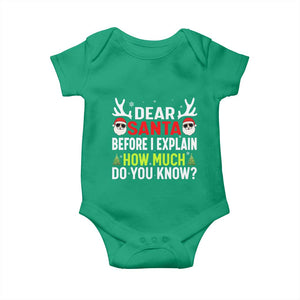 Funny Christmas Baby Onesie Dear Santa I Can Explain How Much Do You Know TS10 Irish Green Print Your Wear