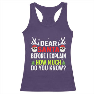 Funny Christmas Racerback Tank Top Dear Santa I Can Explain How Much Do You Know TS10 Purple Print Your Wear
