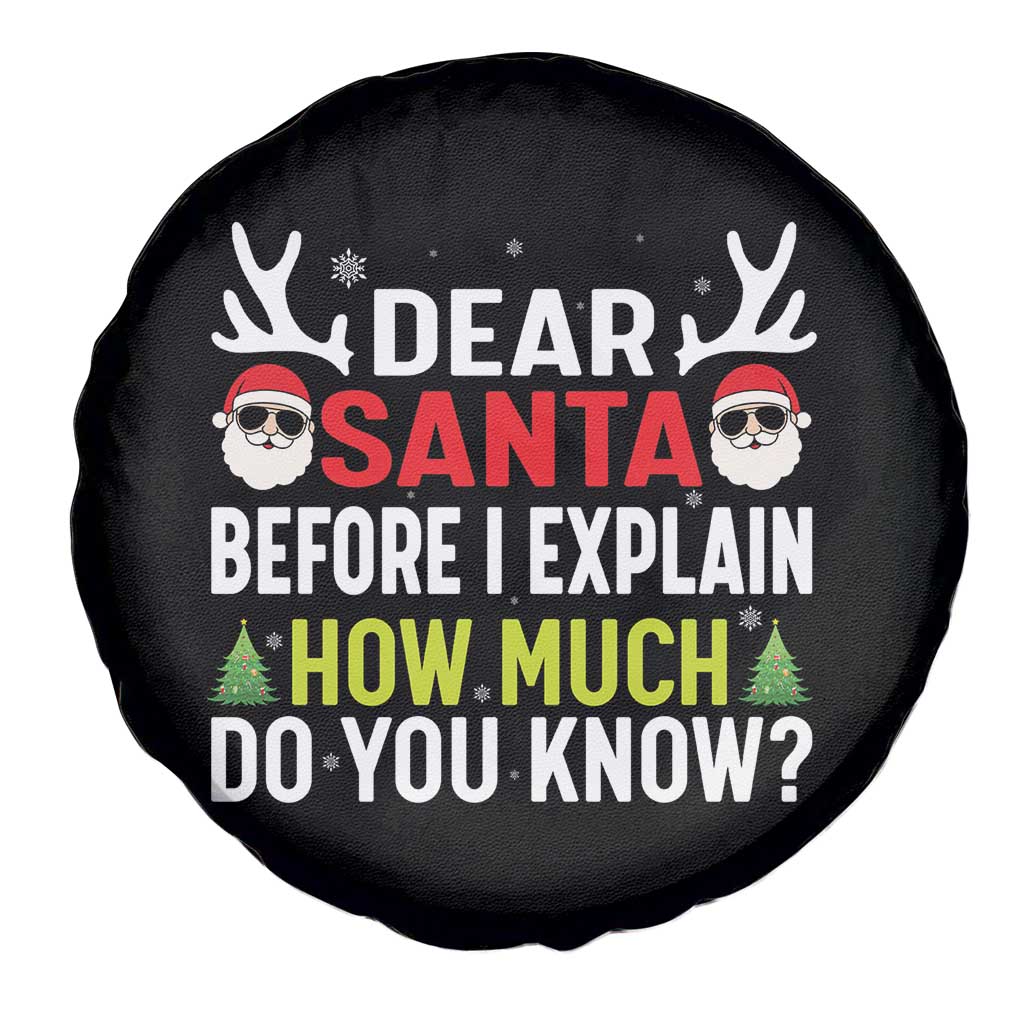 Funny Christmas Spare Tire Cover Dear Santa I Can Explain How Much Do You Know TS10 Print Your Wear