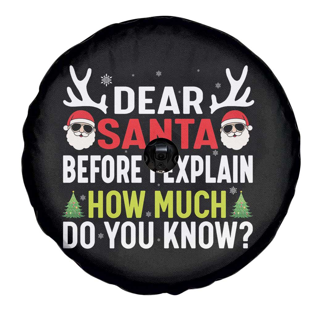 Funny Christmas Spare Tire Cover Dear Santa I Can Explain How Much Do You Know TS10 Print Your Wear