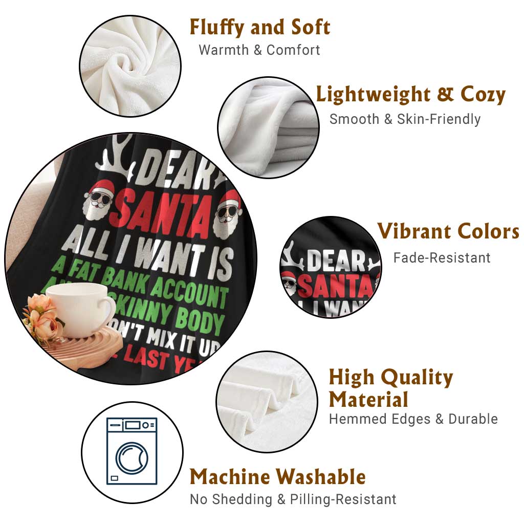 Funny Christmas Throw Blanket Dear Santa All I Want Is A Fat Bank Account Skinny Body TS10 Print Your Wear