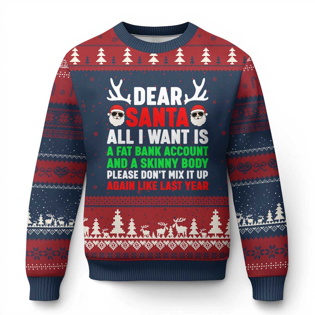Funny Xmas Ugly Christmas Sweater Dear Santa All I Want Is A Fat Bank Account Skinny Body TS10 Navy Red Print Your Wear
