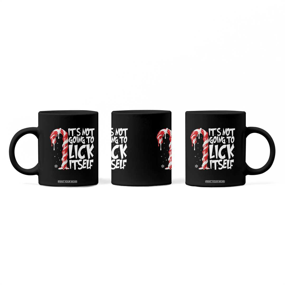 Funny Dirty Christmas Coffee Mug It's Not Going To Lick Itself Adult Humor Cringe Candy Cane TS10 Print Your Wear