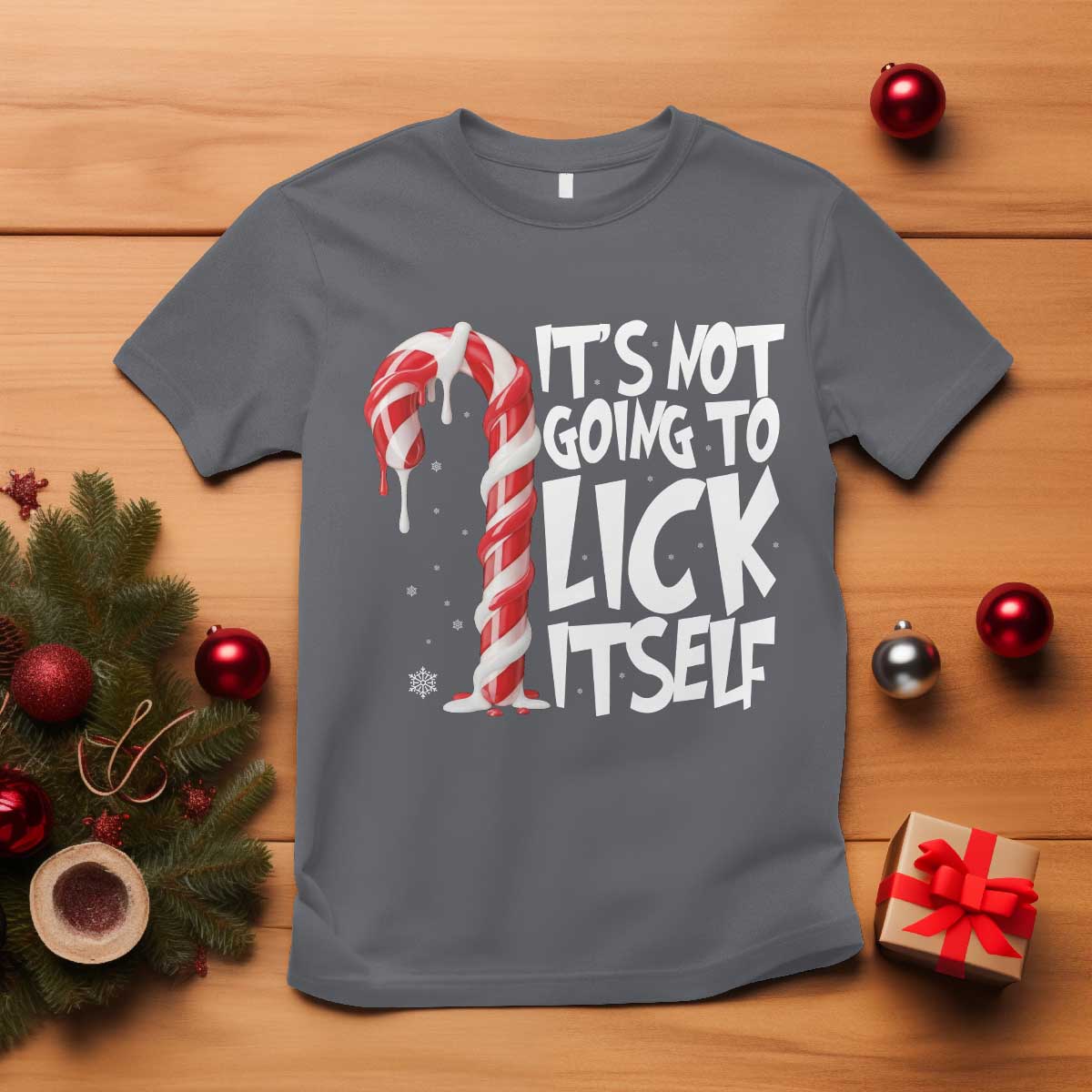 Funny Dirty Christmas T Shirt It's Not Going To Lick Itself Adult Humor Cringe Candy Cane TS10 Charcoal Print Your Wear