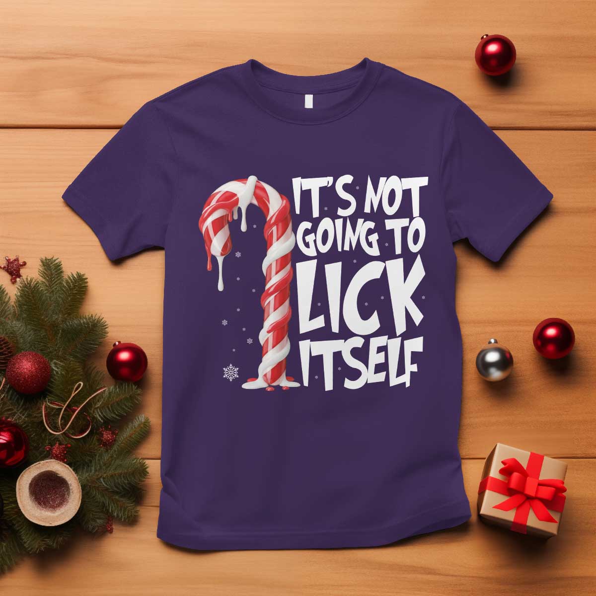 Funny Dirty Christmas T Shirt It's Not Going To Lick Itself Adult Humor Cringe Candy Cane TS10 Purple Print Your Wear