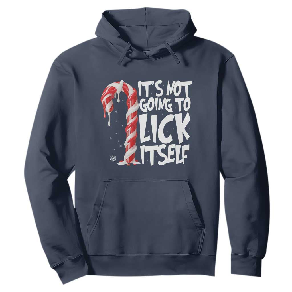Funny Dirty Christmas Hoodie It's Not Going To Lick Itself Adult Humor Cringe Candy Cane TS10 Navy Print Your Wear