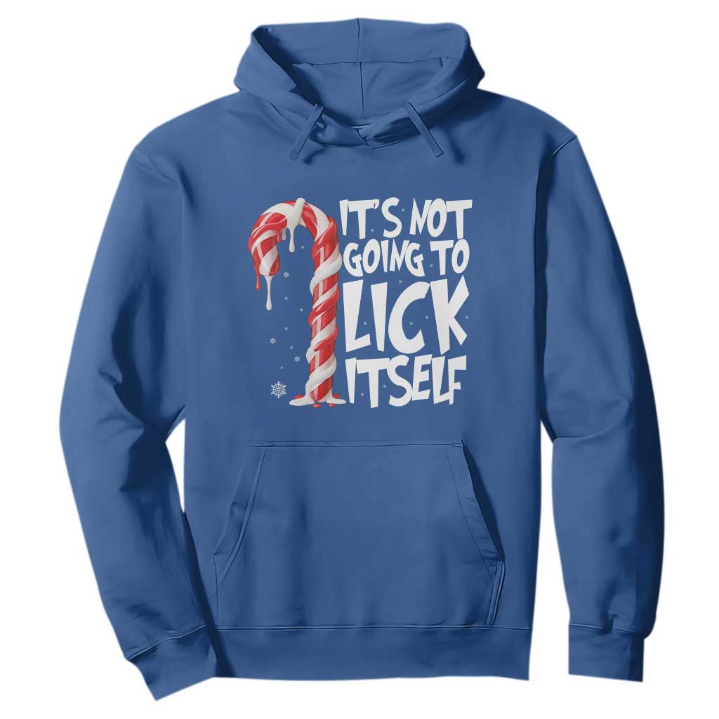 Funny Dirty Christmas Hoodie It's Not Going To Lick Itself Adult Humor Cringe Candy Cane TS10 Royal Blue Print Your Wear
