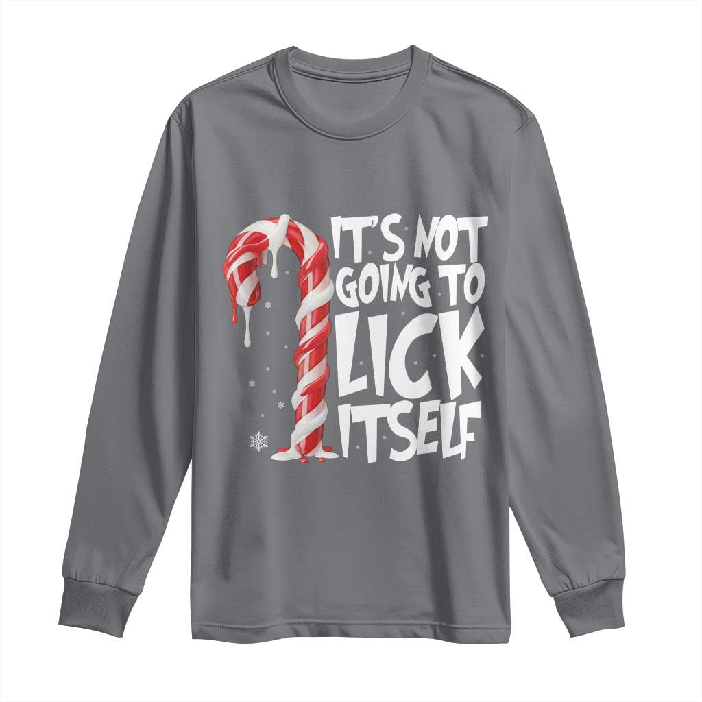 Funny Dirty Christmas Long Sleeve Shirt It's Not Going To Lick Itself Adult Humor Cringe Candy Cane TS10 Charcoal Print Your Wear