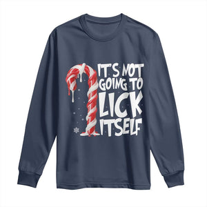 Funny Dirty Christmas Long Sleeve Shirt It's Not Going To Lick Itself Adult Humor Cringe Candy Cane TS10 Navy Print Your Wear