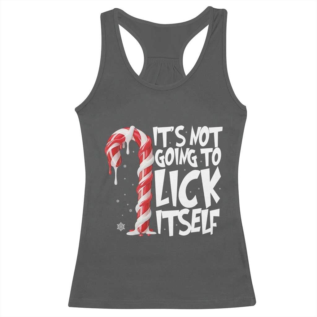 Funny Dirty Christmas Racerback Tank Top It's Not Going To Lick Itself Adult Humor Cringe Candy Cane TS10 Dark Heather Print Your Wear