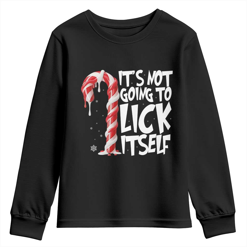 Funny Dirty Christmas Youth Sweatshirt It's Not Going To Lick Itself Adult Humor Cringe Candy Cane TS10 Black Print Your Wear