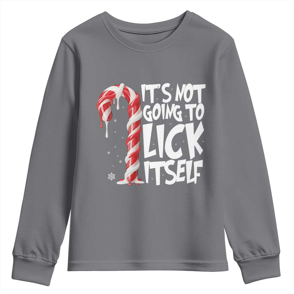 Funny Dirty Christmas Youth Sweatshirt It's Not Going To Lick Itself Adult Humor Cringe Candy Cane TS10 Charcoal Print Your Wear