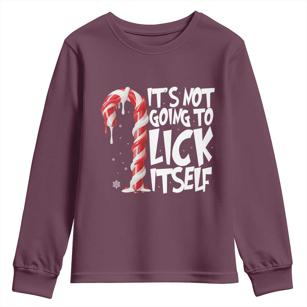 Funny Dirty Christmas Youth Sweatshirt It's Not Going To Lick Itself Adult Humor Cringe Candy Cane TS10 Maroon Print Your Wear