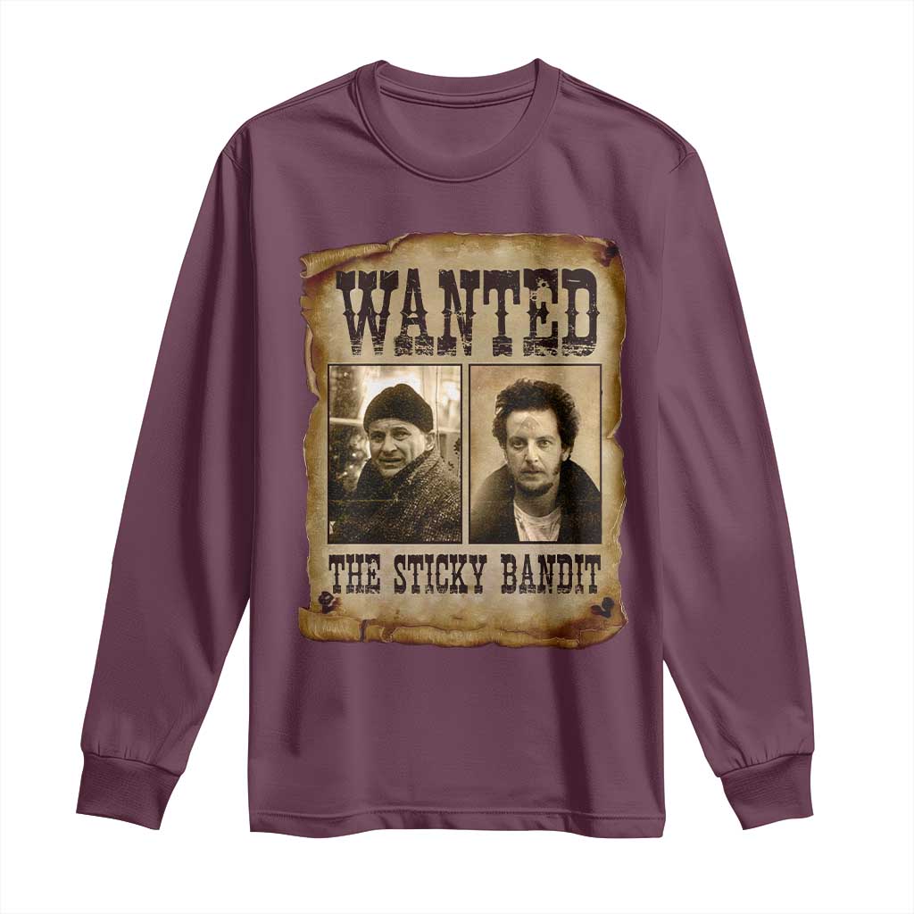Funny Christmas Movie Long Sleeve Shirt Wanted Sticky Bandit Merry Xmas Ya Filthy Animal TS10 Maroon Print Your Wear