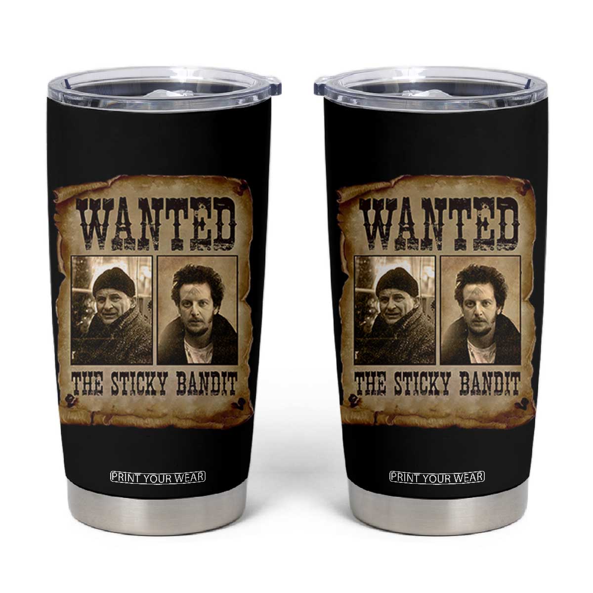 Funny Christmas Movie Tumbler Cup Wanted Sticky Bandit Merry Xmas Ya Filthy Animal TS10 Black Print Your Wear